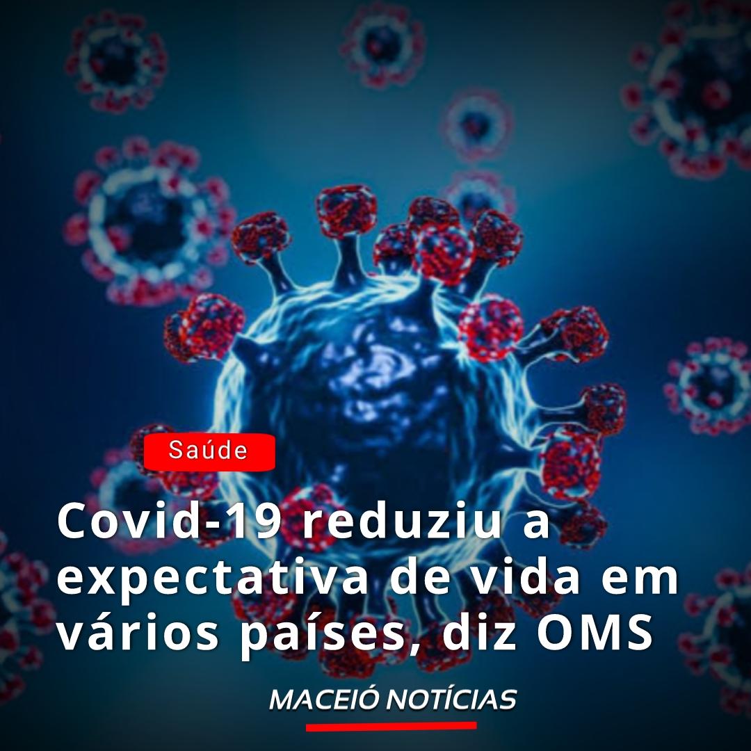 Covid-19 reduziu a expectativa de vida em vários países, diz OMS
