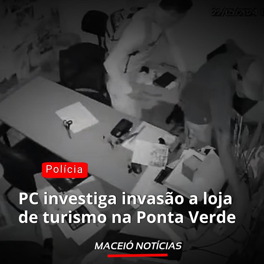 PC investiga invasão a loja de turismo na Ponta Verde