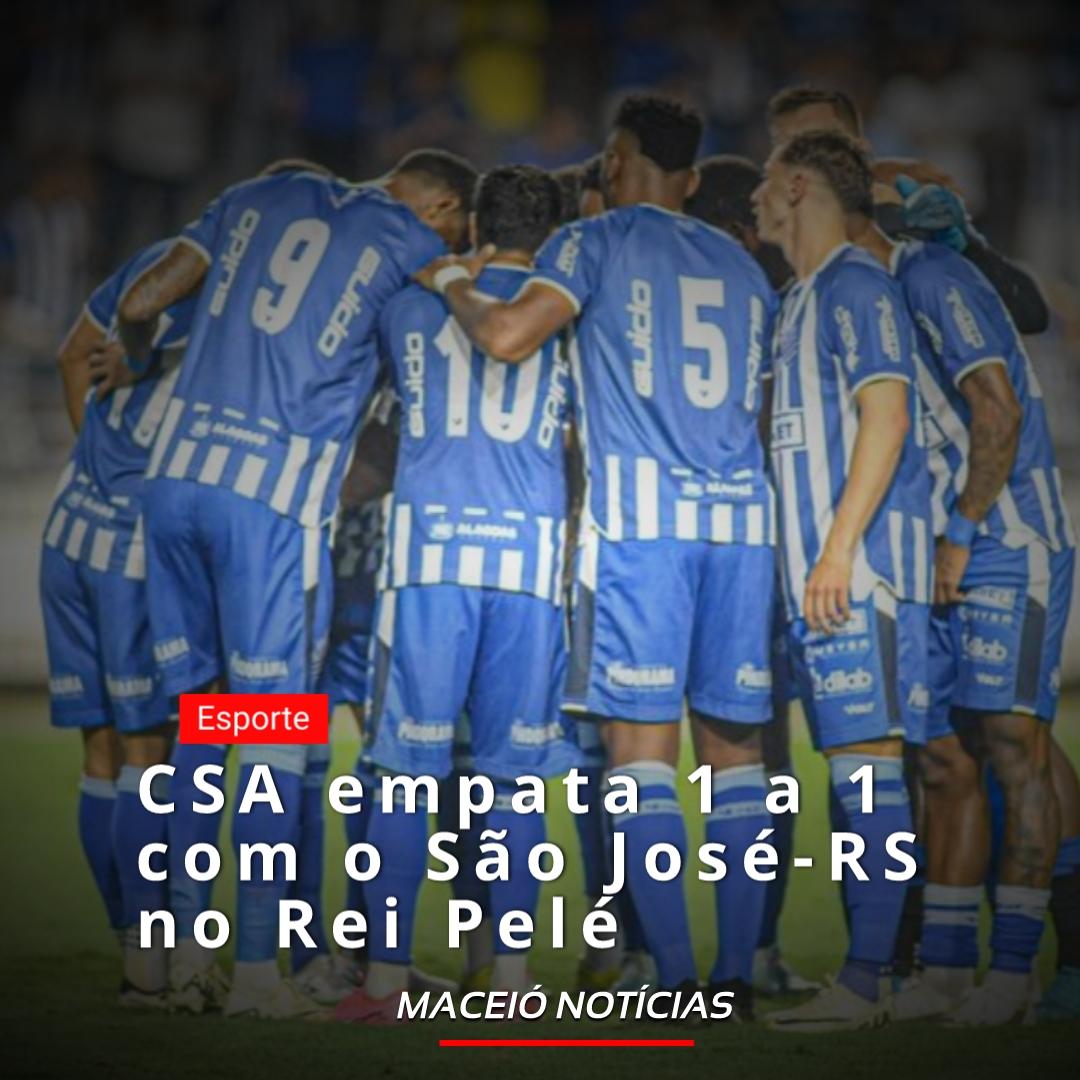 CSA empata 1a1 com São José -RS no Rei Pelé