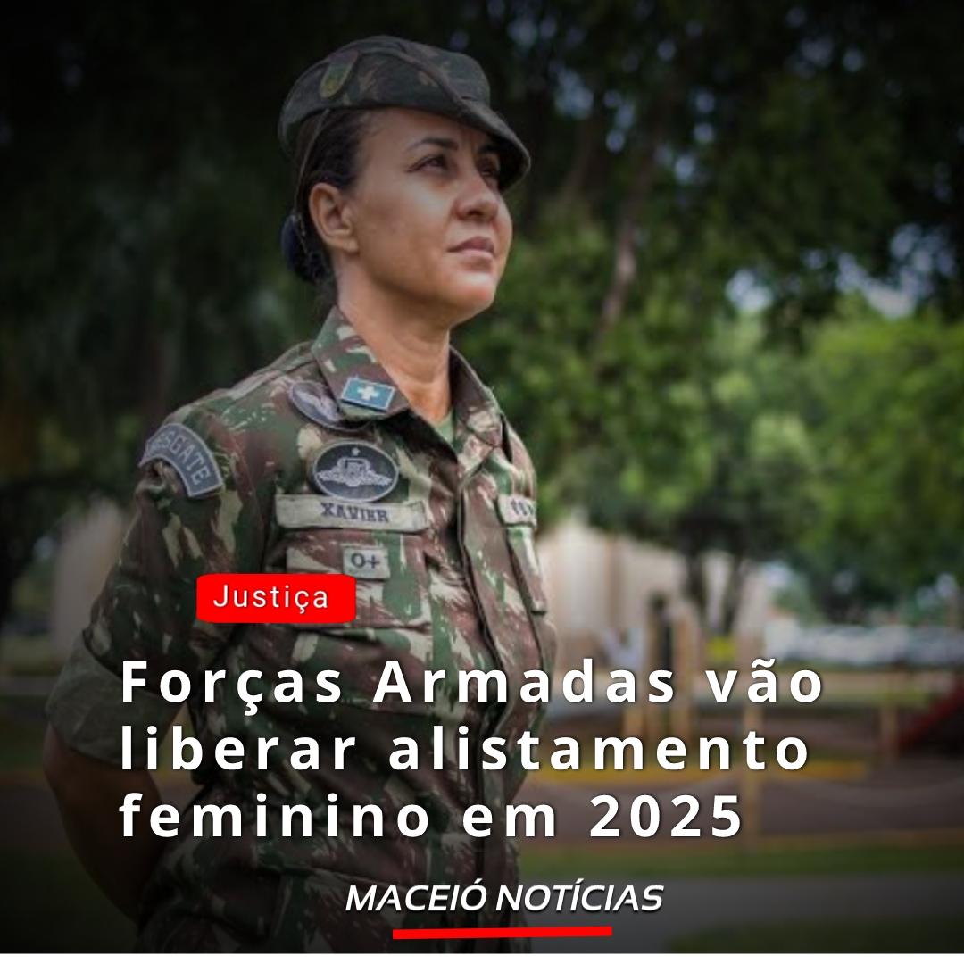 Forças Armadas vão liberar alistamento feminino em 2025