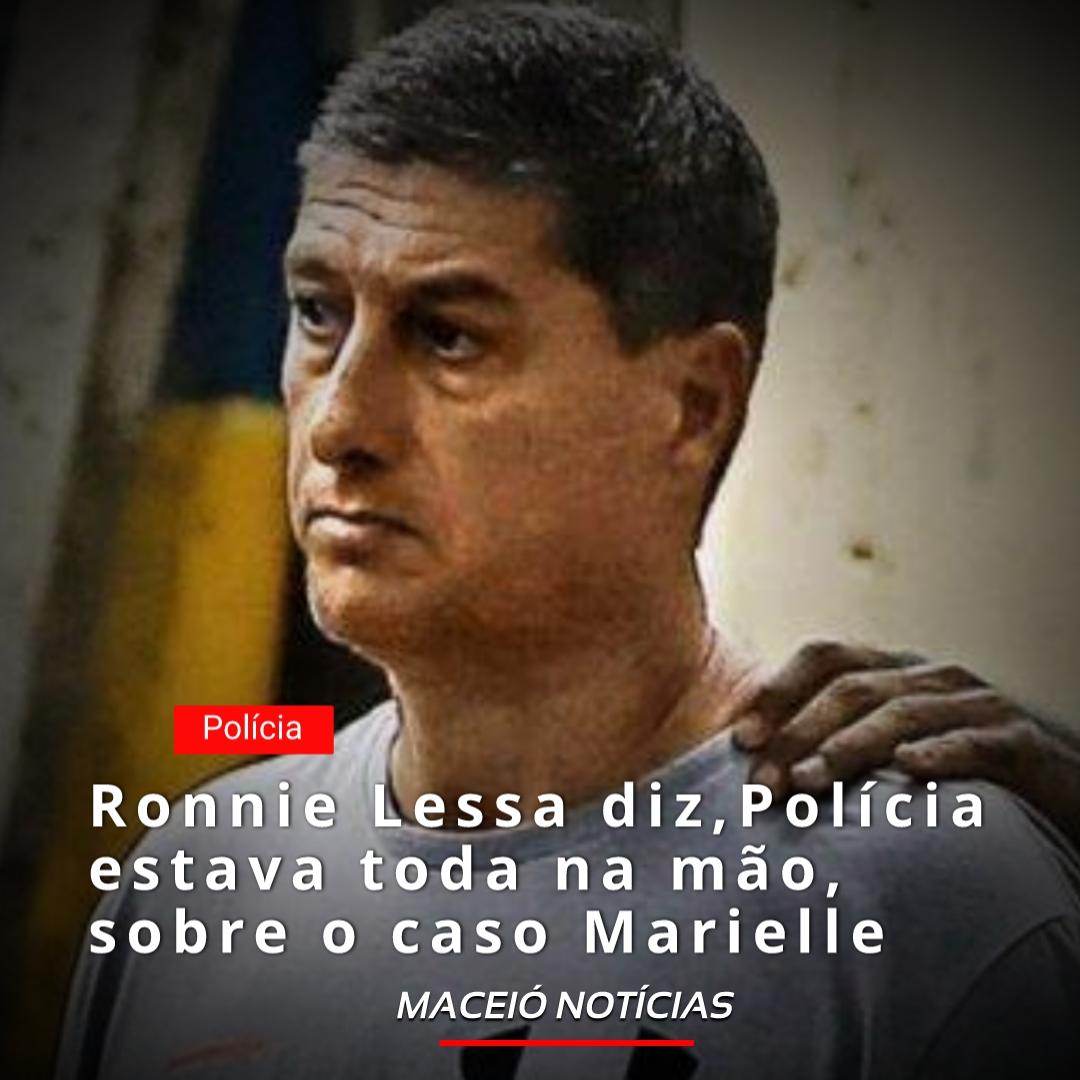 Ronnie Lessa diz, Polícia estava toda na mão, sobre o caso Marielle